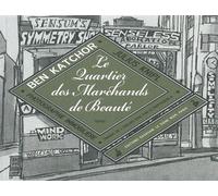 Le Quartier des Marchands de Beauté Histoires urbaines de Julius Knipl - Ben Katchor - Rackham - broché - Bande dessinée