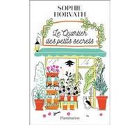 Sophie Horvath – Le Quartier des petits secrets
