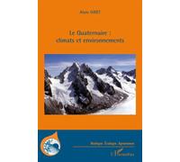 Le Quaternaire : climats et environnements