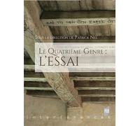 Le quatrième genre : l'Essai - Patrick Née - Presses Universitaires Rennes - broché - Biographie