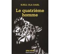 Le quatrième homme Kjell Ola Dahl (Auteur), Alain Gnaedig (Traduction)