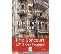 Le Quatrième mur (Goncourt 2013 des lycéens)