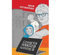 Le quatrième pouvoir de la sixième B Adam Studziński (Buch auf Polnisch)