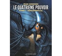 Le quatrième pouvoir Tome 1