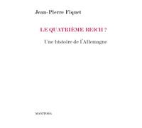 Le Quatrième Reich ?: Histoire d'une rivalité