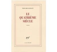 Edouard Glissant – Le quatrième siècle – broché – Gallimard