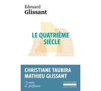 Le quatrième siècle - - Edouard Glissant - Gallimard - Livre