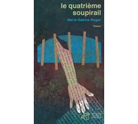 Le Quatrième Soupirail: Nouvelle édition