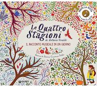 Le quattro stagioni di Antonio Vivaldi. Il racconto musicale in un giorno