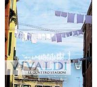 Le Quattro Stagioni - Op. 8 N° 1-4, Rv 269, 315, 293, 297