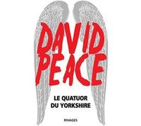 Le Quatuor du Yorkshire David Peace (Auteur), Daniel Lemoine (Traduction)