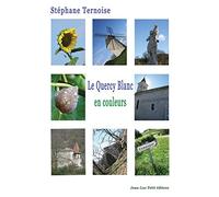 Le Quercy Blanc, en couleurs