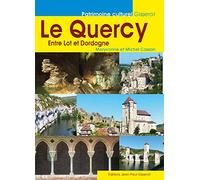 Le Quercy : Entre Lot et Garonne