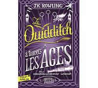 LE QUIDDITCH A TRAVERS LES AGES