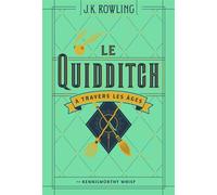 LE QUIDDITCH A TRAVERS LES AGES