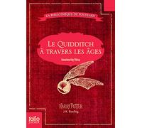 Le Quidditch à travers les âges: Quidditch through the ages