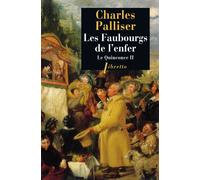 Le Quinconce, tome 2 : Les Faubourgs de l'enfer