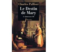 Le Quinconce, tome 3 : Le Destin de Mary