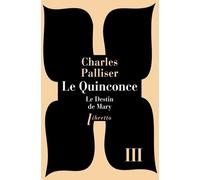 Le Quinconce - Tome 3 - Le Destin De Mary