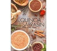 Le quinoa et le sarrasin pour votre santé