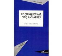 Le quinquennat, cinq ans après