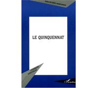 Le quinquennat - Sonia Devedeix-Margueritat - L'harmattan - broché - Etude