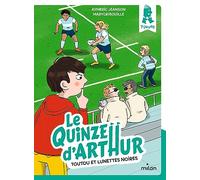 Le quinze d'Arthur, Tome 01: Toutou et lunettes noires