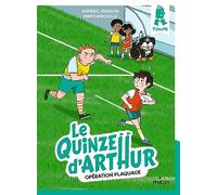 Le quinze d'Arthur, Tome 02: Opération plaquage