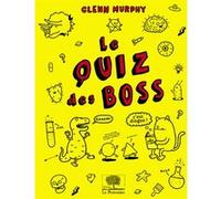 Le quiz des boss Glenn Murphy (Auteur)