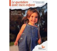 Le quotidien avec mon enfant, un environnement adapté aux jeunes enfant