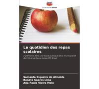 Le quotidien des repas scolaires: Expérience dans une école publique de la municipalité de Vitória de Santo Antão/PE, Brésil
