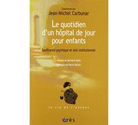 Le quotidien d'un hôpital de jour pour enfants