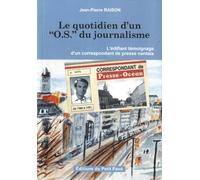 Le quotidien d'un OS du journalisme