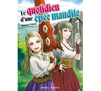 Le quotidien d'une épée maudite T01