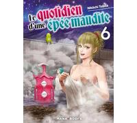 Le quotidien d'une épée maudite T06