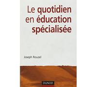 Le Quotidien en éducation spécialisée