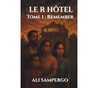 LE R HÔTEL: Tome 1 : Remember