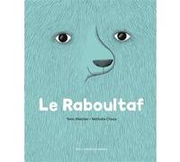 Le Raboultaf Yann Walcker (Auteur), Nathalie Choux (Illustration)