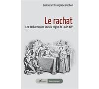Le rachat Françoise Pochon (Auteur), Gabriel Pochon (Auteur)