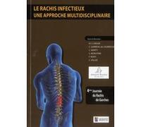 Le rachis infectieux : une approche multidisciplinaire ROFFI F (Auteur)