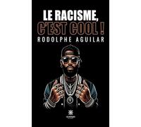 Le racisme, c'est cool !