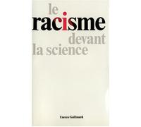 Le Racisme devant la science - Collectif - Gallimard - broché - Livre