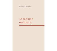 Le racisme ordinaire