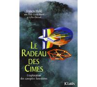 Le Radeau des cimes, l'exploration des canopées forestières
