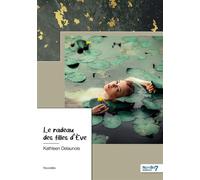 Le radeau des filles d'Ève - Kathleen Delaunois - Nombre 7 - broché - Essai