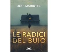 Le radici del buio