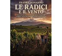 Le Radici e il Vento: Una saga familiare siciliana