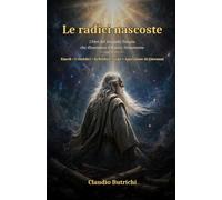 LE RADICI NASCOSTE _ I libri del Secondo Tempio che illuminano il Nuovo Testamento: Enoch_i Giubilei_la Bibbia etiope_ Apocalisse di Giovanni