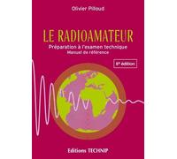 Le Radioamateur - Préparation À L'examen Technique, Manuel De Référence