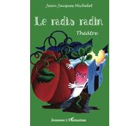 Le radis radin: Théâtre